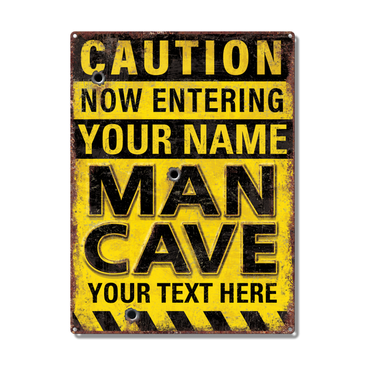 Caution Man Cave Custom Metal Sign